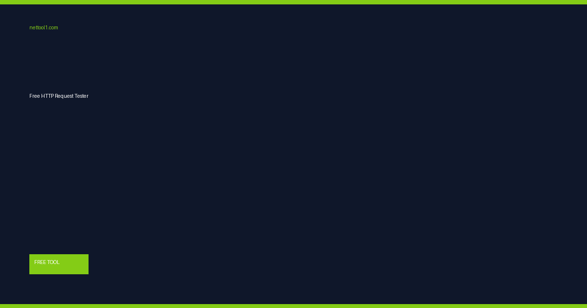 Free HTTP Request Tester | NetTool1